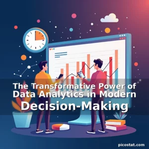 Read more about the article The Transformative Power of Data Analytics in Modern Decision-Making